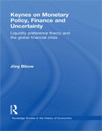 Jorg Bibow - Keynes on Monetary Policy, Finance and Uncertainty
